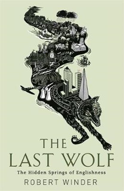 The Last Wolf, Robert Winder - Gebonden - 9781408707791