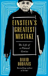 Einstein's Greatest Mistake - David Bodanis - 9781408708088