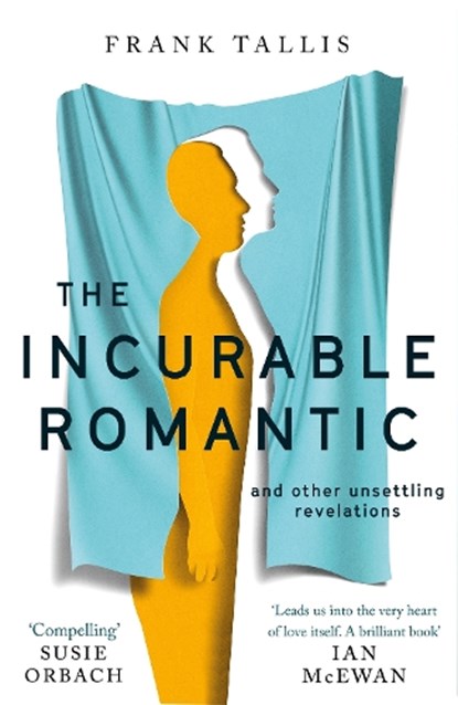 Tallis, F: The Incurable Romantic, TALLIS,  Frank - Paperback - 9781408709863