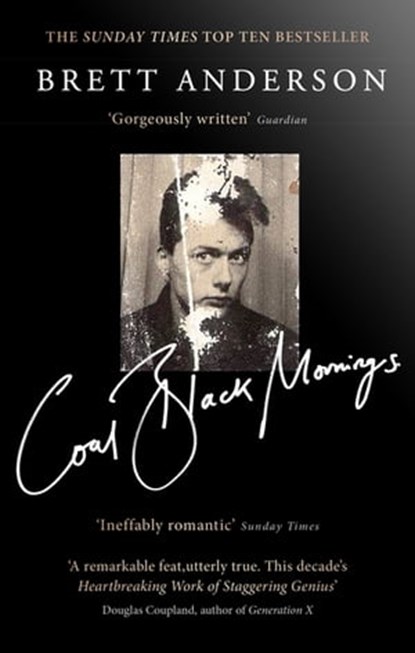 Coal Black Mornings, Brett Anderson - Ebook - 9781408710470