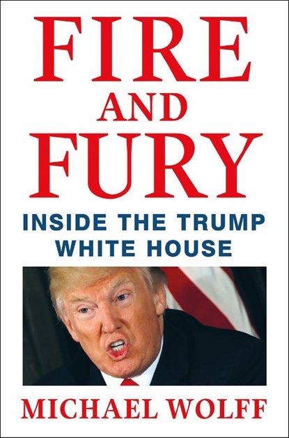 Fire and Fury, WOLFF,  Michael - Paperback - 9781408711392