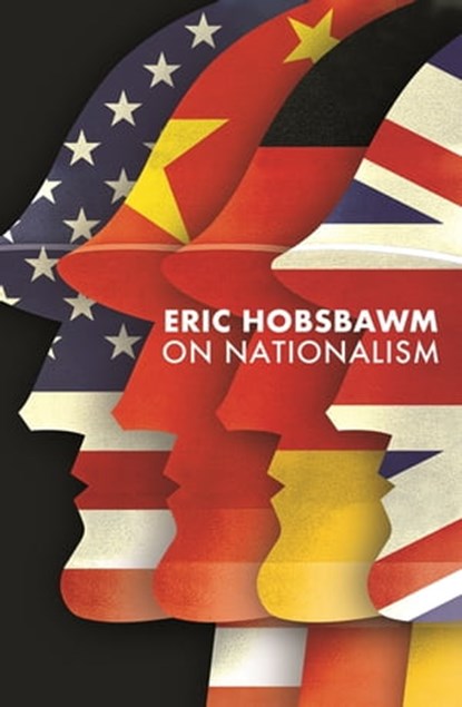 On Nationalism, Eric Hobsbawm - Ebook - 9781408711569