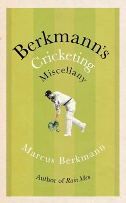 Berkmann's Cricketing Miscellany, Marcus Berkmann - Gebonden - 9781408711767