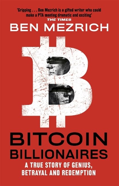 Bitcoin Billionaires, Ben Mezrich - Paperback - 9781408711910