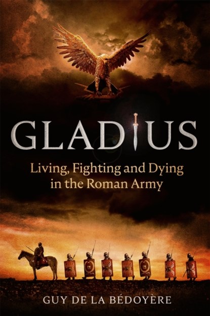 Gladius, Guy de la Bedoyere - Paperback - 9781408712399