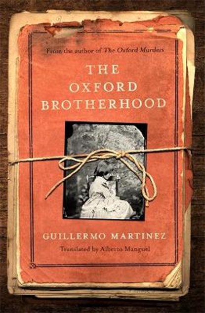 The Oxford Brotherhood, MARTINEZ,  Guillermo - Gebonden - 9781408712870