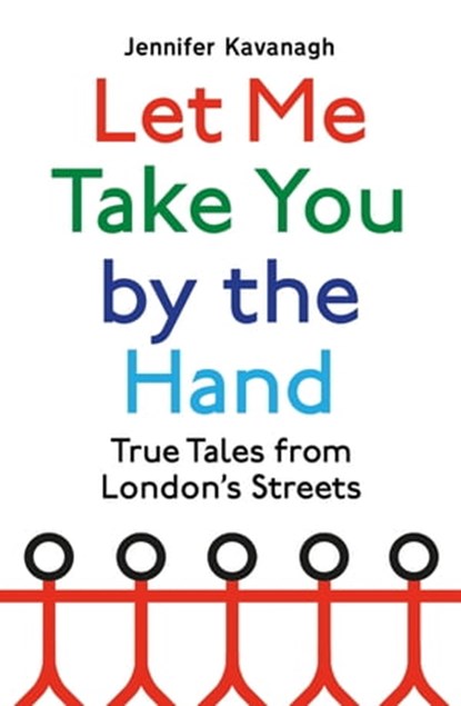 Let Me Take You by the Hand, Jennifer Kavanagh - Ebook - 9781408713136