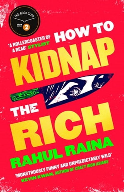 How to Kidnap the Rich, Rahul Raina - Ebook - 9781408713327