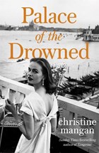 Palace of the Drowned | Christine Mangan | 