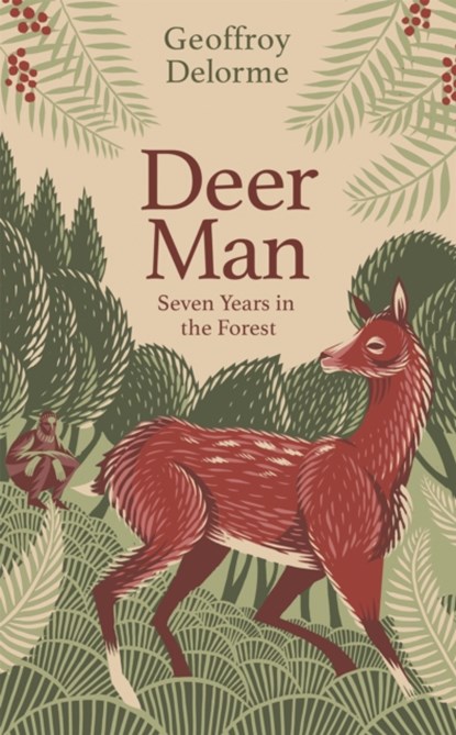 Deer Man, Geoffroy Delorme - Gebonden - 9781408714805