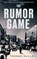 The Rumor Game, Thomas Mullen - Paperback - 9781408715062