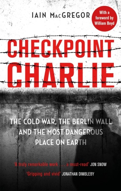 Checkpoint Charlie, Iain MacGregor - Paperback - 9781408715420