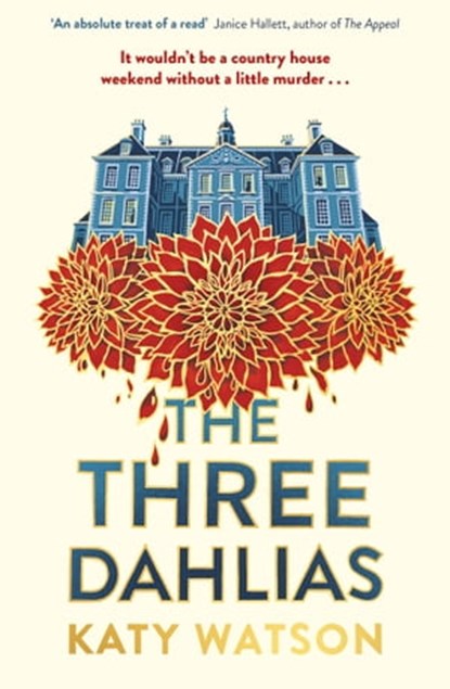The Three Dahlias, Katy Watson - Ebook - 9781408716427
