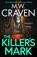 The Killer's Mark, M. W. Craven - Gebonden - 9781408717592