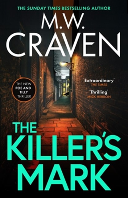 The Killer's Mark, M. W. Craven - Gebonden - 9781408717592