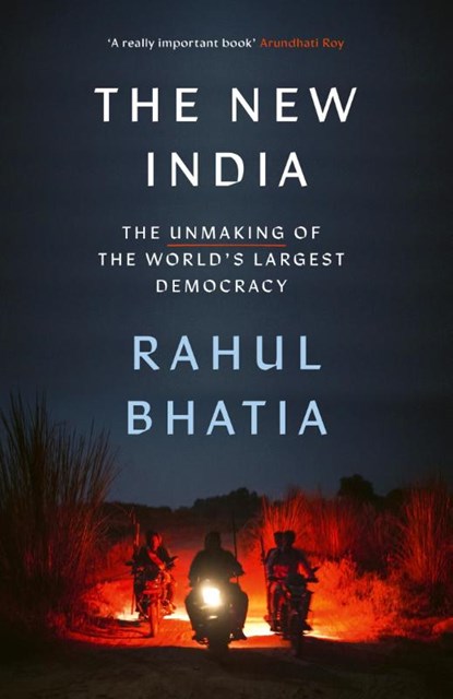 The New India, Rahul Bhatia - Gebonden - 9781408717882
