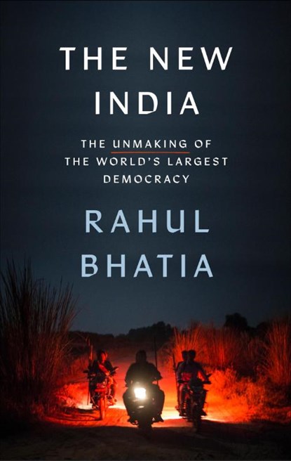 The New India, Rahul Bhatia - Paperback - 9781408717899
