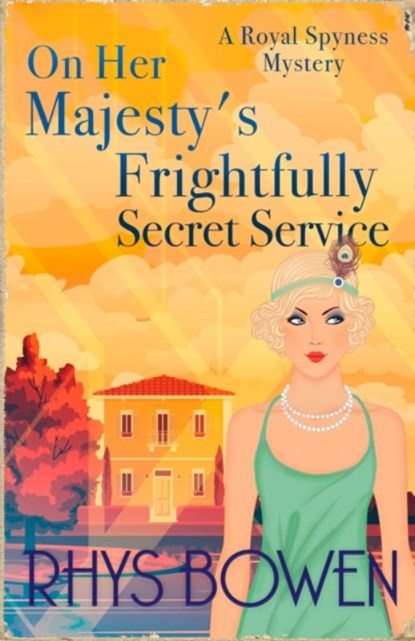 On Her Majesty's Frightfully Secret Service, Rhys Bowen - Paperback - 9781408718322