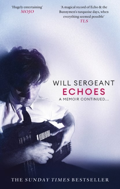 Echoes, Will Sergeant - Paperback - 9781408719312