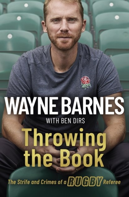 Throwing the Book, Wayne Barnes ; Ben Dirs - Gebonden - 9781408719541