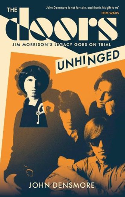 The Doors Unhinged, John Densmore - Paperback - 9781408719886