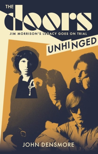 The Doors Unhinged, DENSMORE,  John - Paperback - 9781408719893