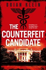 The Counterfeit Candidate - Brian Klein - 9781408720981