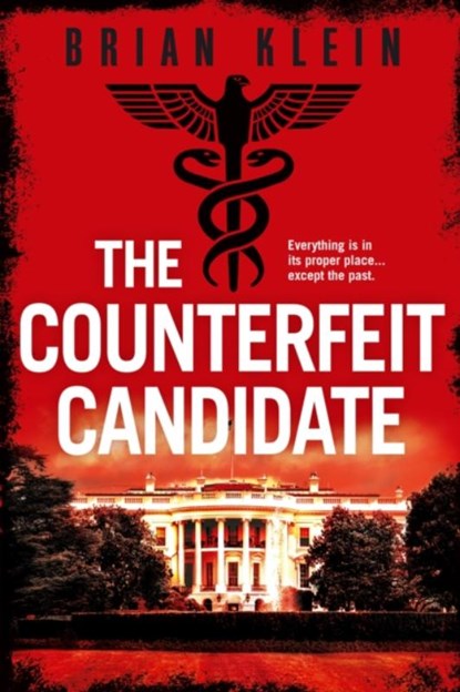 The Counterfeit Candidate, Brian Klein - Paperback - 9781408720981