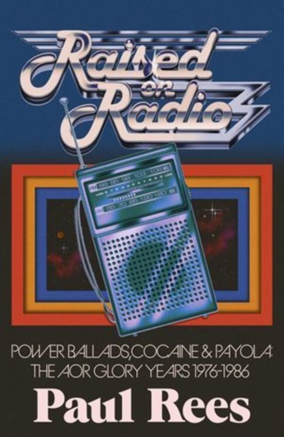 Raised on Radio, Paul Rees - Ebook - 9781408721094