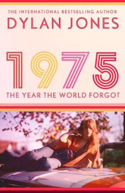 1975, Dylan (Editor) Jones - Gebonden - 9781408721988
