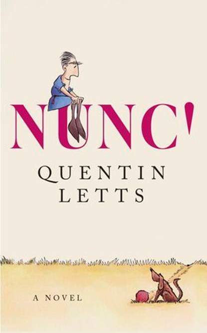 NUNC!, Quentin Letts - Ebook - 9781408722831