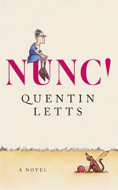 NUNC!, Quentin Letts - Paperback - 9781408722855