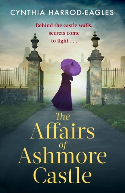 The Affairs of Ashmore Castle, Cynthia Harrod-Eagles - Paperback - 9781408725320