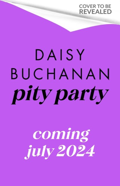 Pity Party, Daisy Buchanan - Gebonden - 9781408725627