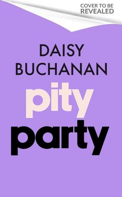 Pity Party, Daisy Buchanan - Ebook - 9781408725641