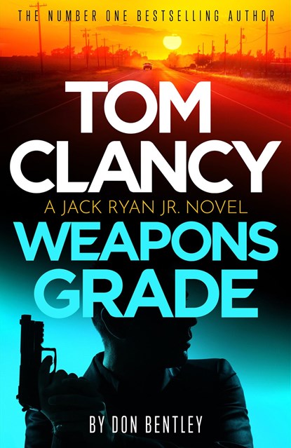 Tom Clancy Weapons Grade, Don Bentley - Paperback - 9781408727751