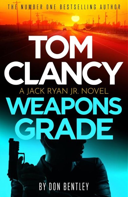 Tom Clancy Weapons Grade, Don Bentley - Paperback - 9781408727751