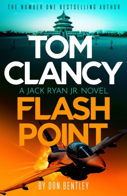 Tom Clancy Flash Point, Don Bentley - Paperback - 9781408727799