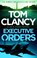 Executive Orders, Tom Clancy - Paperback - 9781408727966