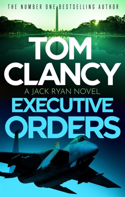 Executive Orders, Tom Clancy - Paperback - 9781408727966