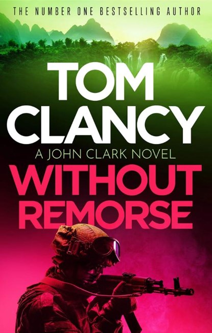 Without Remorse, Tom Clancy - Paperback - 9781408728000