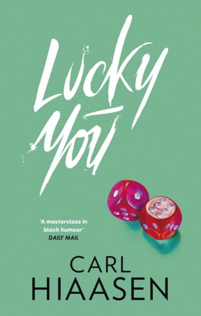 Lucky You, Carl Hiaasen - Paperback - 9781408729175