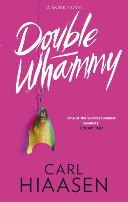 Double Whammy, Carl Hiaasen - Paperback - 9781408729182