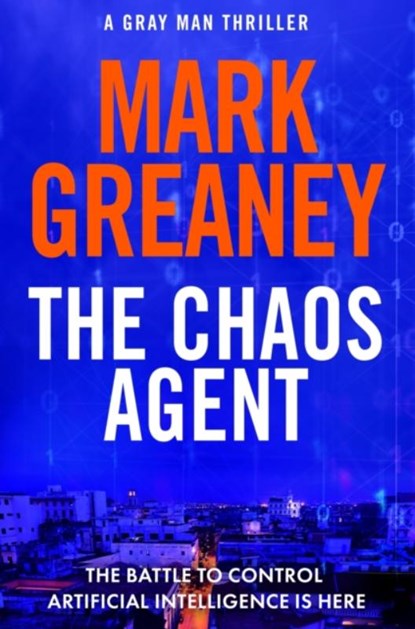 The Chaos Agent, Mark Greaney - Paperback - 9781408729397
