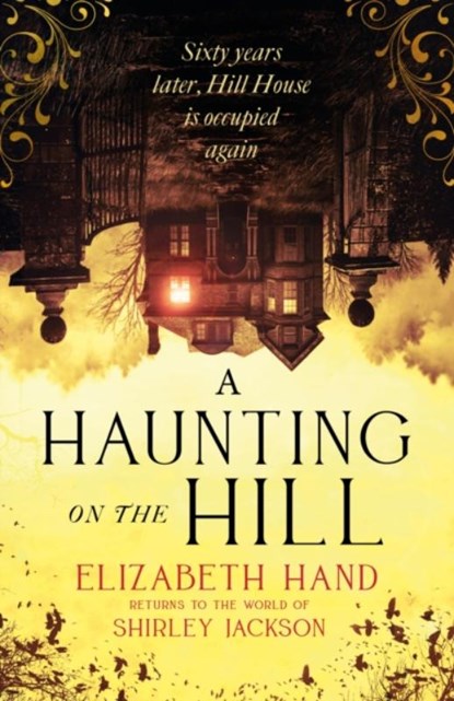 A Haunting on the Hill, Elizabeth Hand - Gebonden - 9781408729571