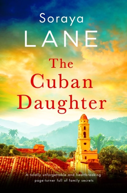 The Cuban Daughter, Soraya Lane - Paperback - 9781408729625