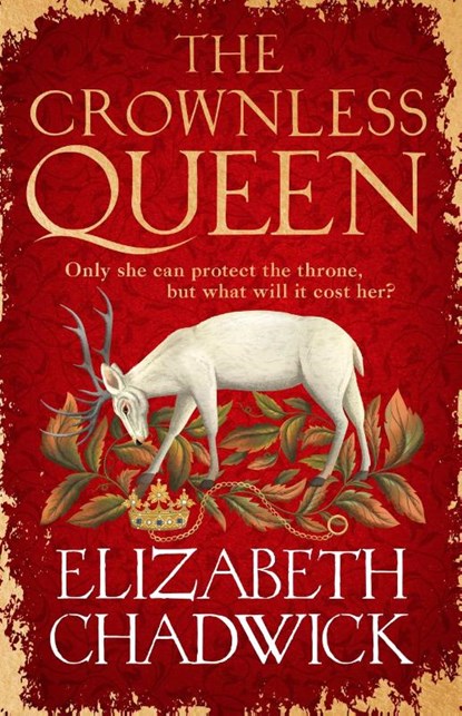 The Crownless Queen, Elizabeth Chadwick - Gebonden - 9781408729830