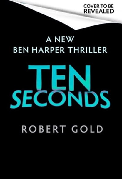 Ten Seconds, Robert Gold - Ebook - 9781408730560