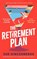 The Retirement Plan, Sue Hincenbergs - Paperback - 9781408733448