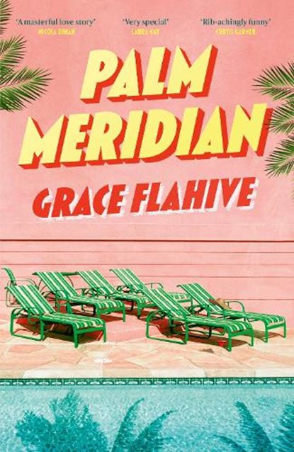 Palm Meridian, Grace Flahive - Paperback - 9781408748886